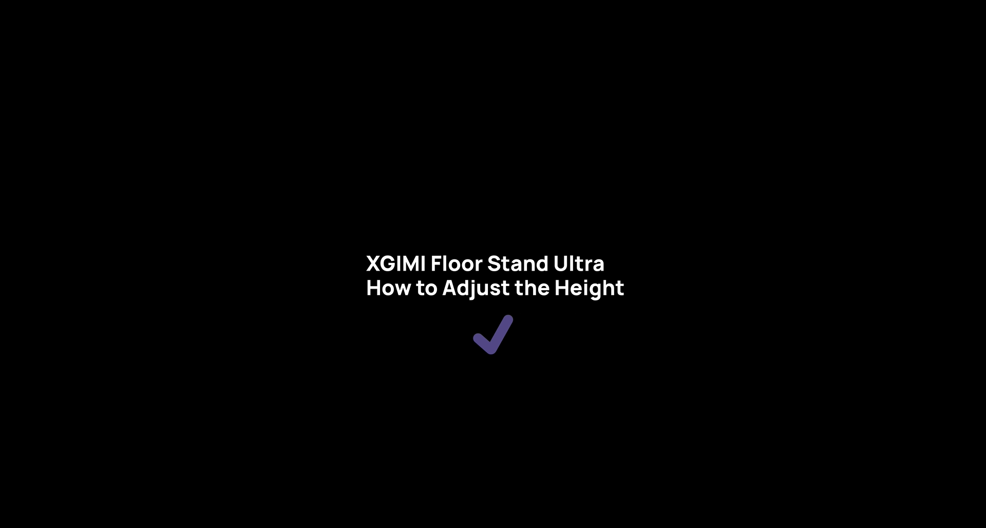 Height Adjustment Guide Video-EN.png__PID:9bdaa65f-d5eb-4c8e-a10c-509a51da40f2